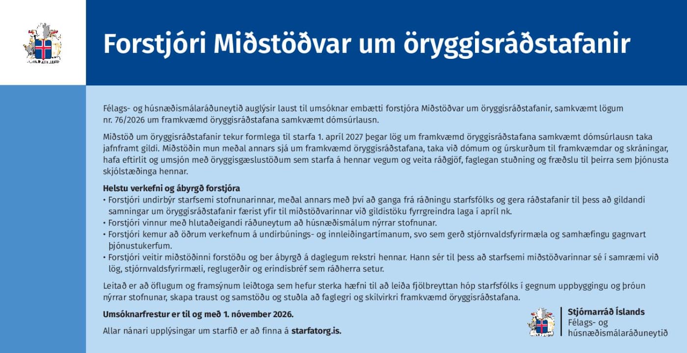 Forstjóri Miðstöðvar um öryggisráðstafanir